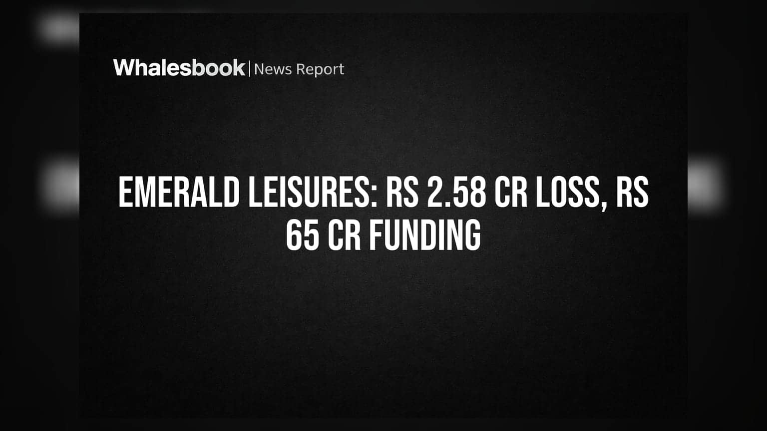 Emerald Leisures Share Price: કંપનીને ₹2.58 કરોડનું નુકસાન, શેર હોલ્ડરો માટે ચિંતા?