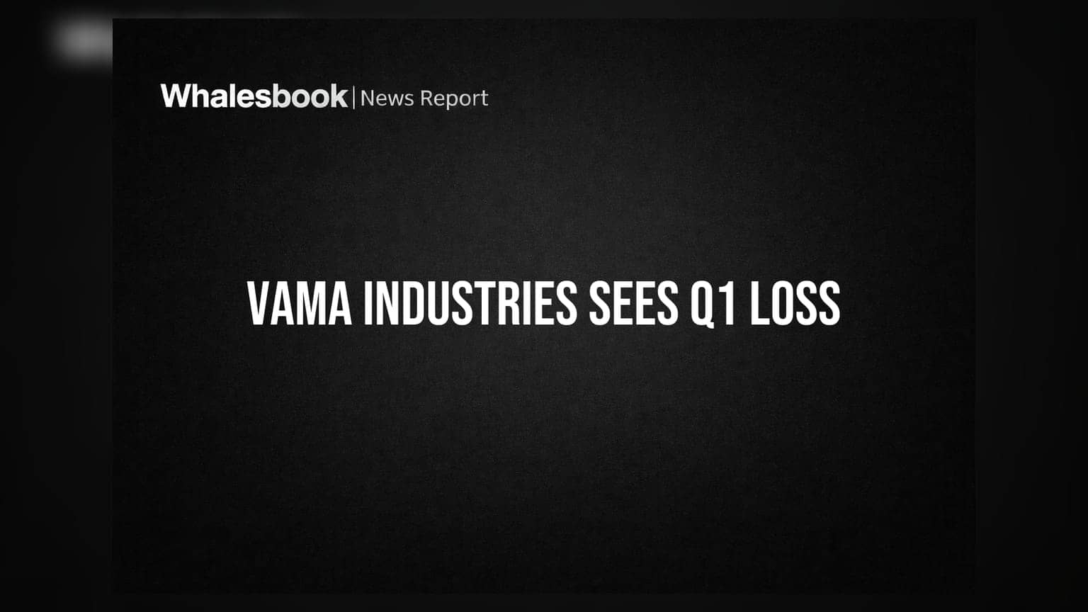 Vama Industries: తొలి త్రైమాసికంలో భారీ నష్టం - ఆదాయం 88% పతనం!