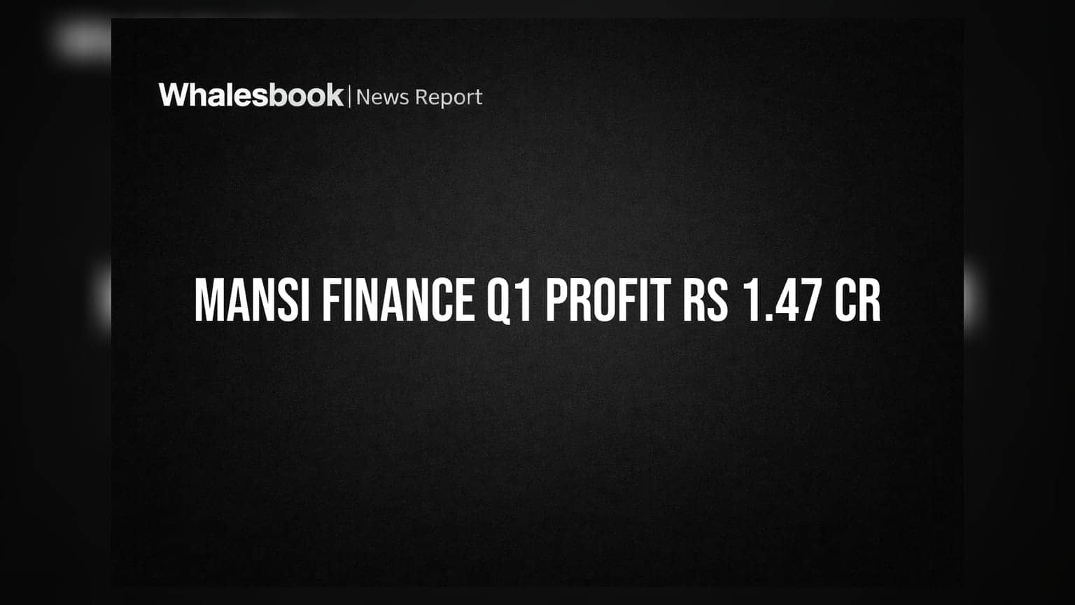 Mansi Finance posts Q1 FY27 profit of Rs 1.47 crore, income up