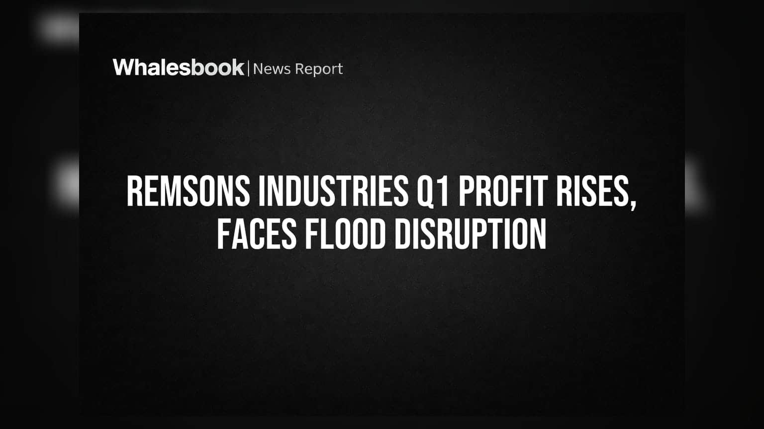 Remsons Industries Q1 FY27 Standalone Profit Up 40.6% Amidst Gujarat Floods