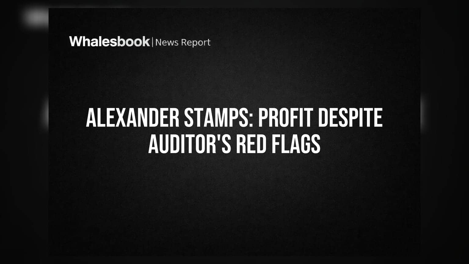 Alexander Stamps & Coin: अल्प नफ्यावर चिंता! ऑडिटर्सनी वर्तवले 'गोईंग कन्सर्न'वर प्रश्नचिन्ह