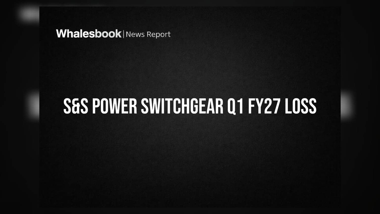 S&S Power Switchgear posts consolidated loss of Rs 0.26 crore, revenue up 18.5%