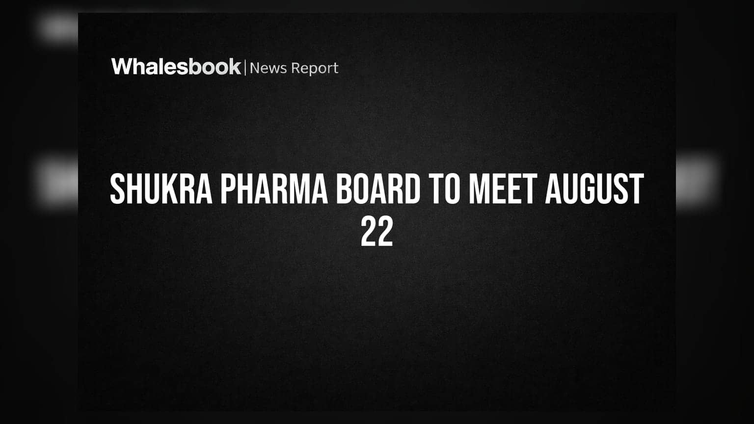 Shukra Pharmaceuticals Board Meeting on Aug 22 to Discuss Name Change