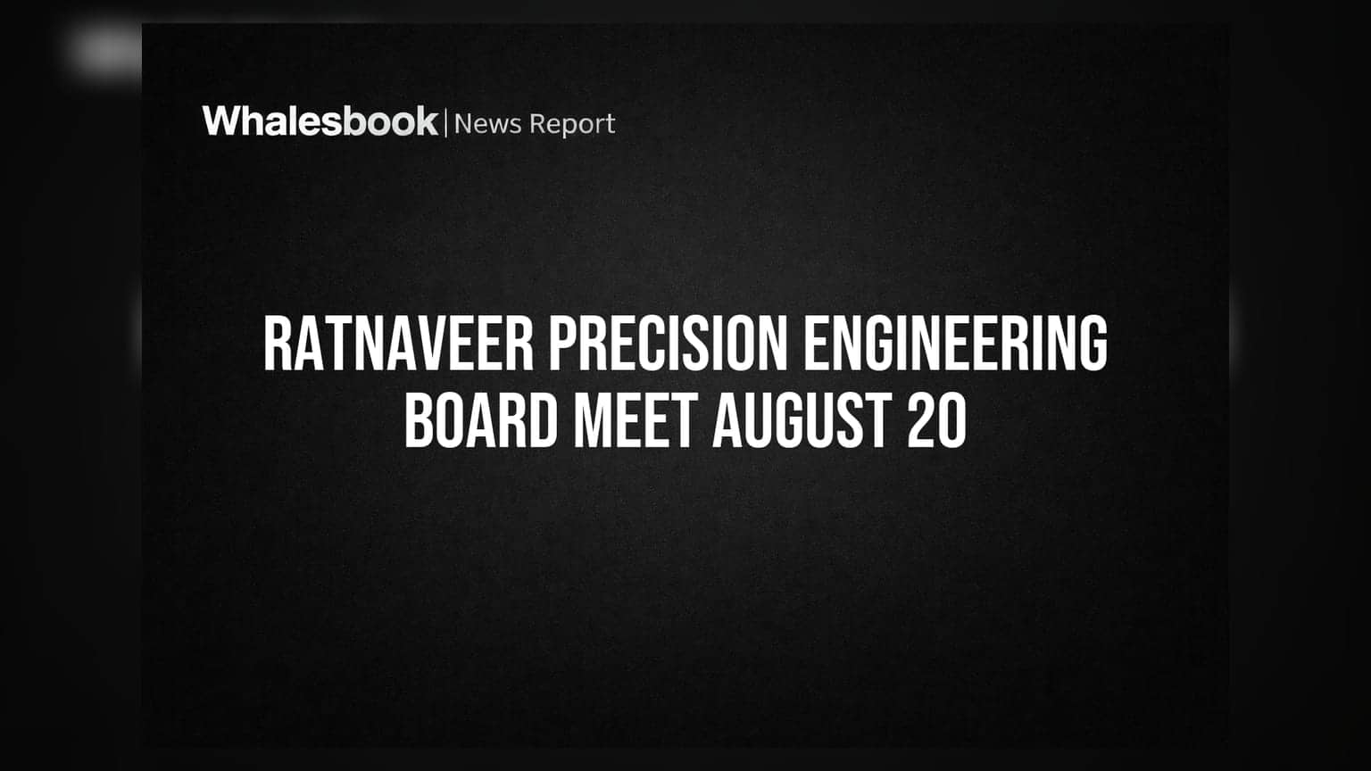 Ratnaveer Precision Engineering: शेयरधारकों पर होगा असर! कंपनी ने तय की राइट्स इश्यू की तारीख