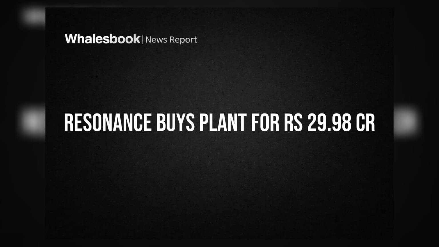 Resonance Specialties Share: ₹29.98 કરોડમાં પ્લાન્ટ ખરીદશે કંપની, શેરધારકોની મંજૂરીની રાહ