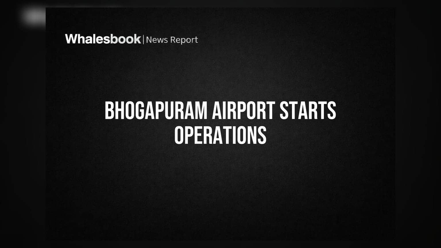GMR Airports' Bhogapuram Airport begins operations August 17, 2026