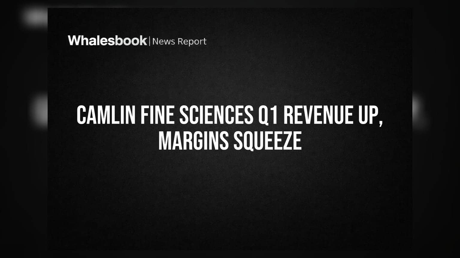 Camlin Fine Sciences Q1 FY27 Revenue Surges 28% to INR 5,199 Million Amidst Margin Pressure