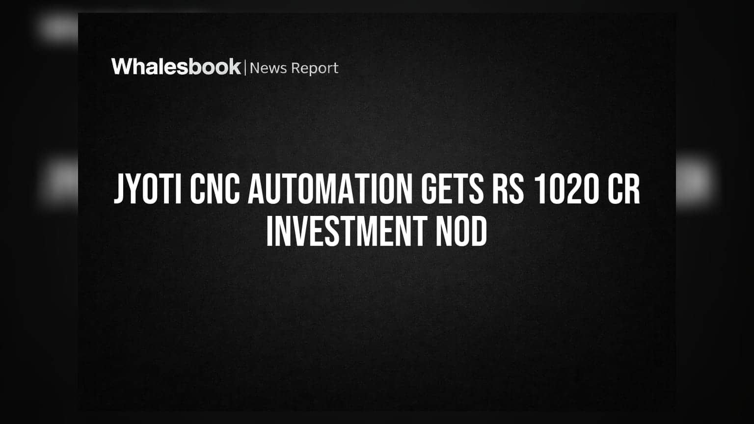 Jyoti CNC Automation gets Rs 1020 Cr investment approval for Gujarat facility