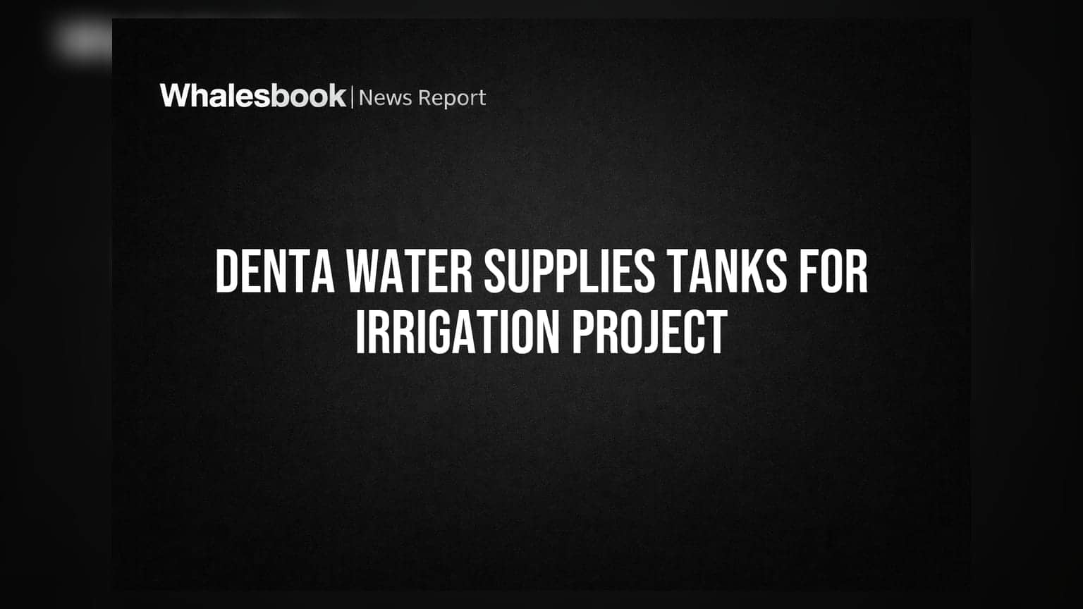 Denta Water Shares: મુક્કુંપી પ્રોજેક્ટમાં છ ટેન્ક સપ્લાય, ₹850.90 કરોડના ઓર્ડર બુક સાથે કંપનીનો મજબૂત દેખાવ
