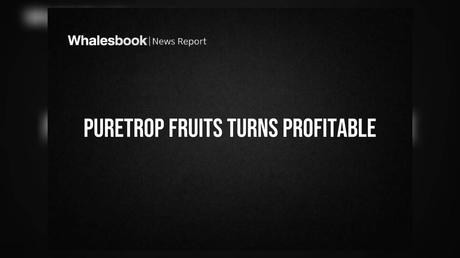 Puretrop Fruits Ltd: ਸਾਲ 2026 ਵਿੱਚ **₹9.62 ਕਰੋੜ** ਦਾ ਮੁਨਾਫਾ, ਪਿਛਲੇ ਸਾਲ ਦੇ ਘਾਟੇ ਤੋਂ ਵੱਡੀ ਛਲਾਂਗ!