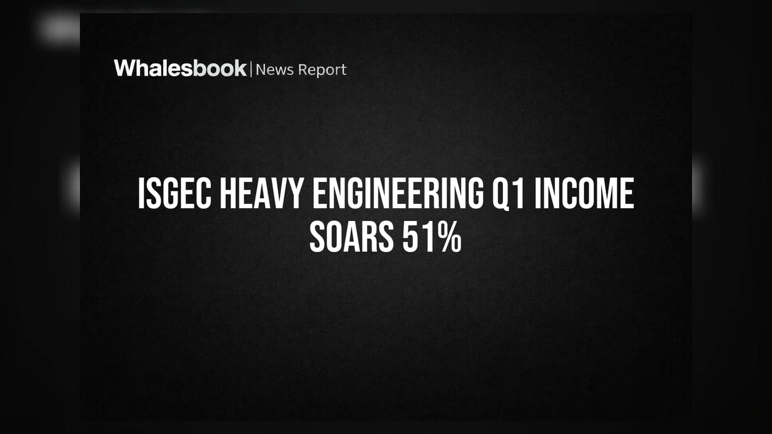 ISGEC Heavy Engineering: Q1 FY27 ਵਿੱਚ ਕਮਾਈ **51%** ਵਧ ਕੇ **₹1,585 ਕਰੋੜ** ਹੋਈ