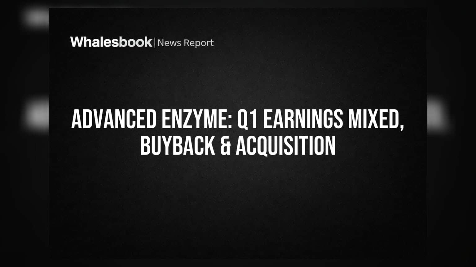 Advanced Enzyme Q1 FY27 Earnings: Revenue Up 2%, Profit Down 5%, Buyback Approved