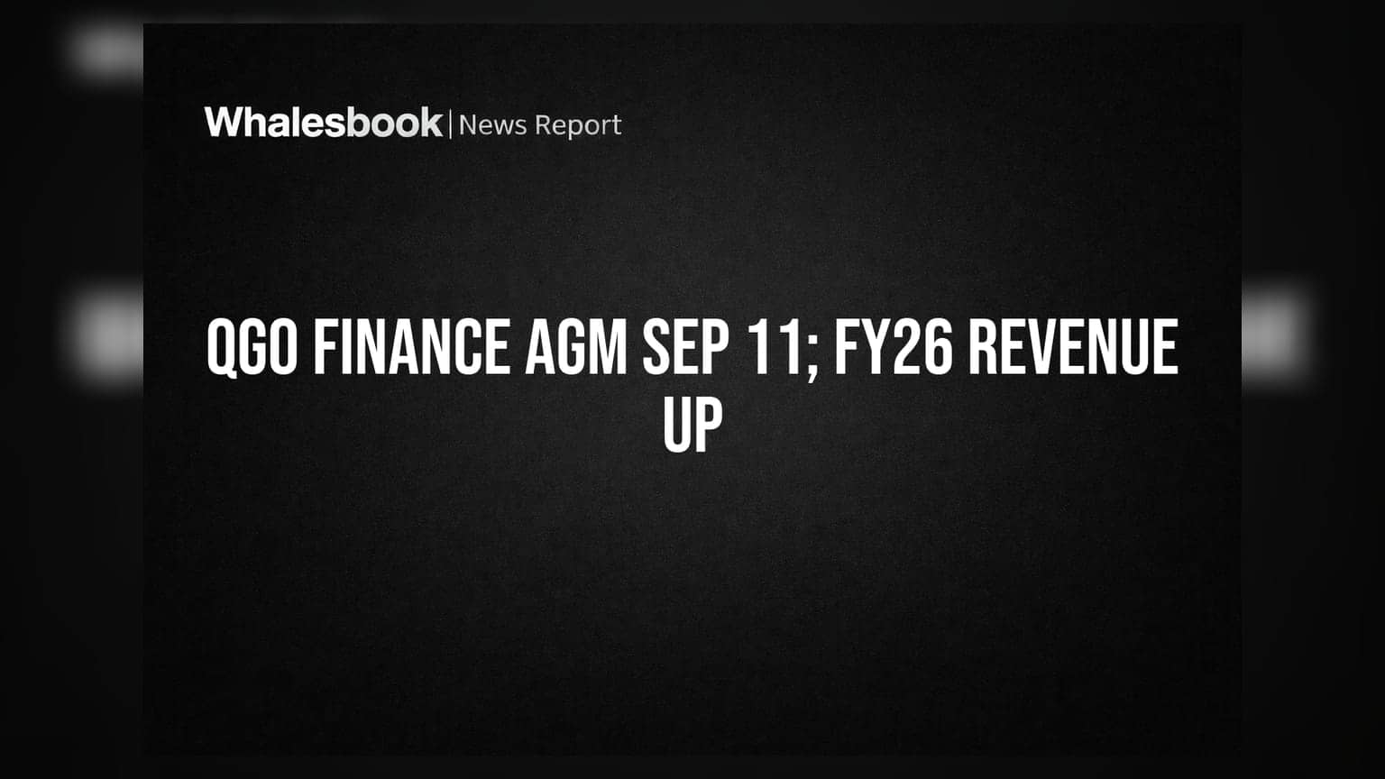 QGO Finance Ltd: 11 સપ્ટેમ્બરે AGM, FY26 માં આવકમાં 11% નો વધારો