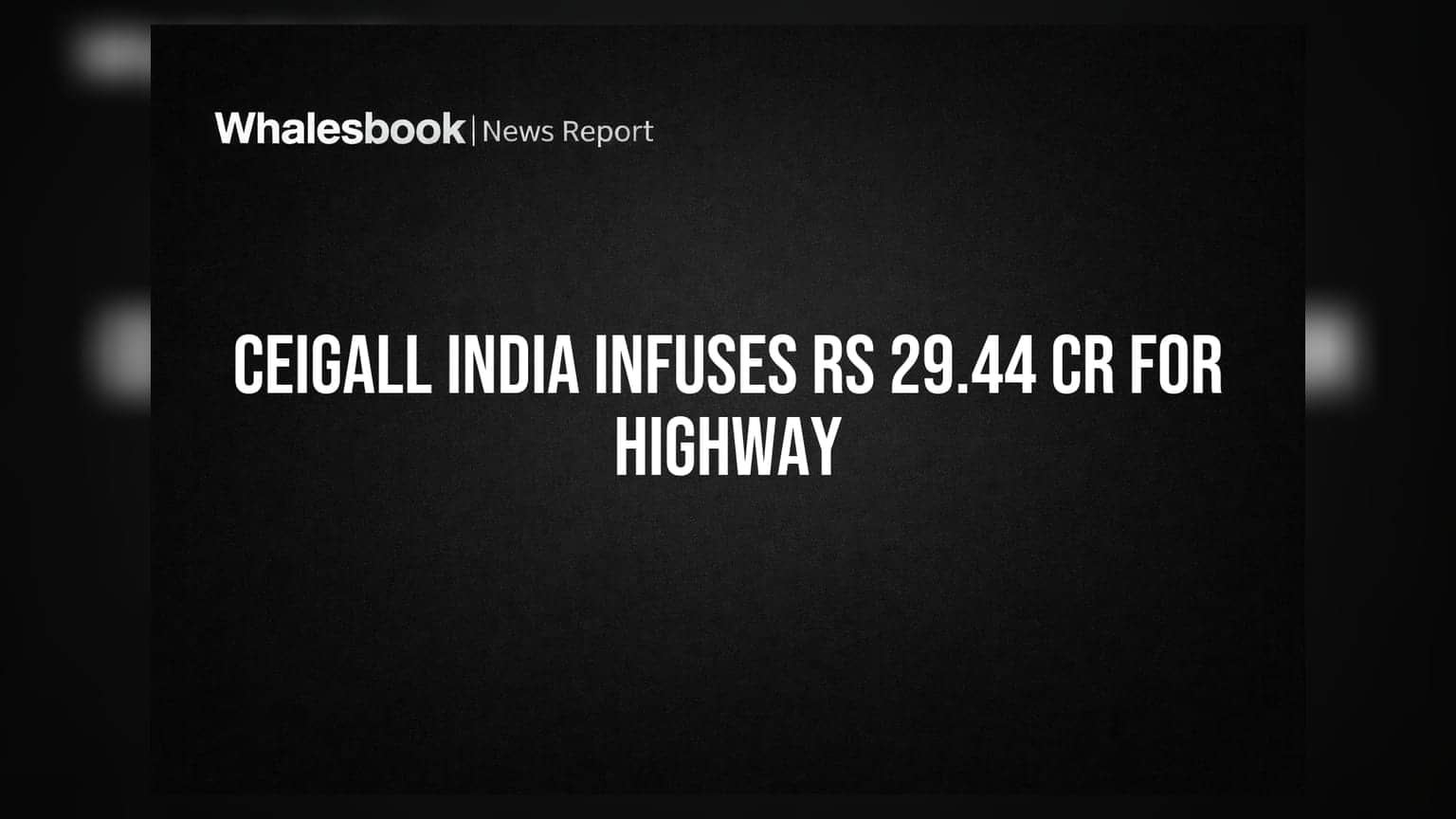 Ceigall India Approves Rs 29.44 Cr Equity Infusion for Highway Project