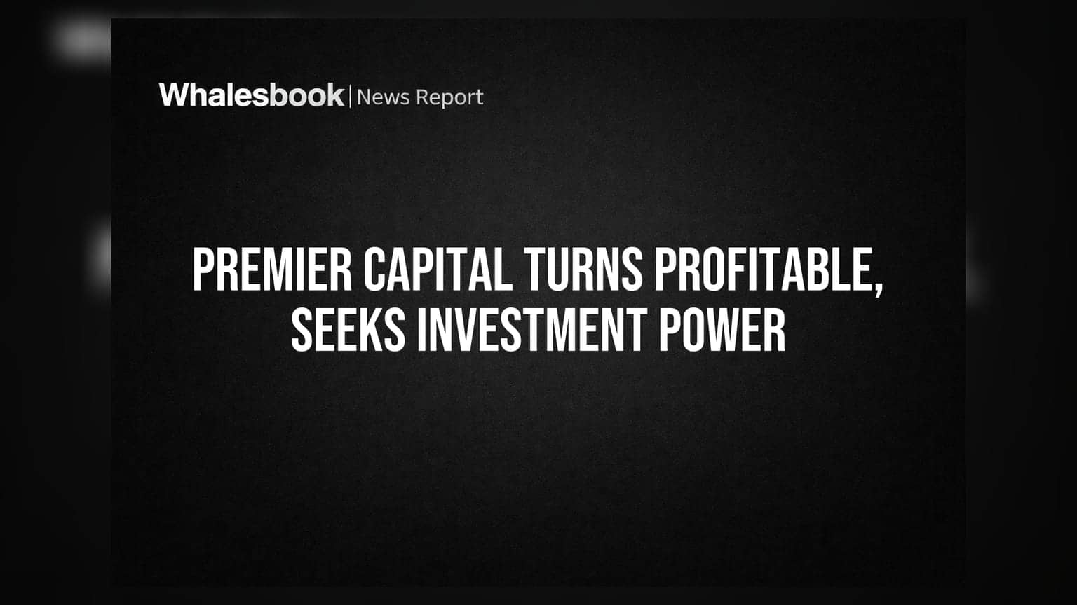 Premier Capital Services: નુકસાન બાદ કંપની નફામાં, ₹15 કરોડના રોકાણ માટે મંજૂરી માંગશે