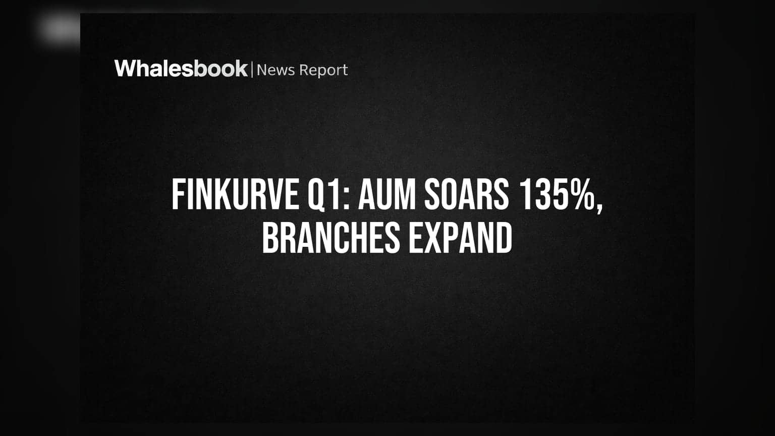 Finkurve Financial Services Q1 FY27: AUM માં 135% નો જબરદસ્ત ઉછાળો, રેવન્યુ 89% વધી
