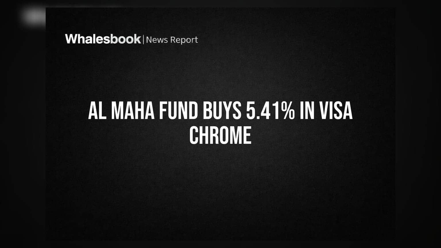 Al Maha Investment Fund Acquires 5.41% Stake in VISA Chrome Ltd