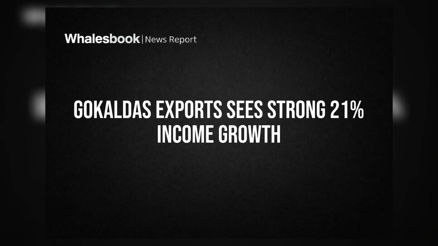 Gokaldas Exports: Q1 FY27માં આવકમાં **21%** અને EBITDAમાં **17%** નો વધારો