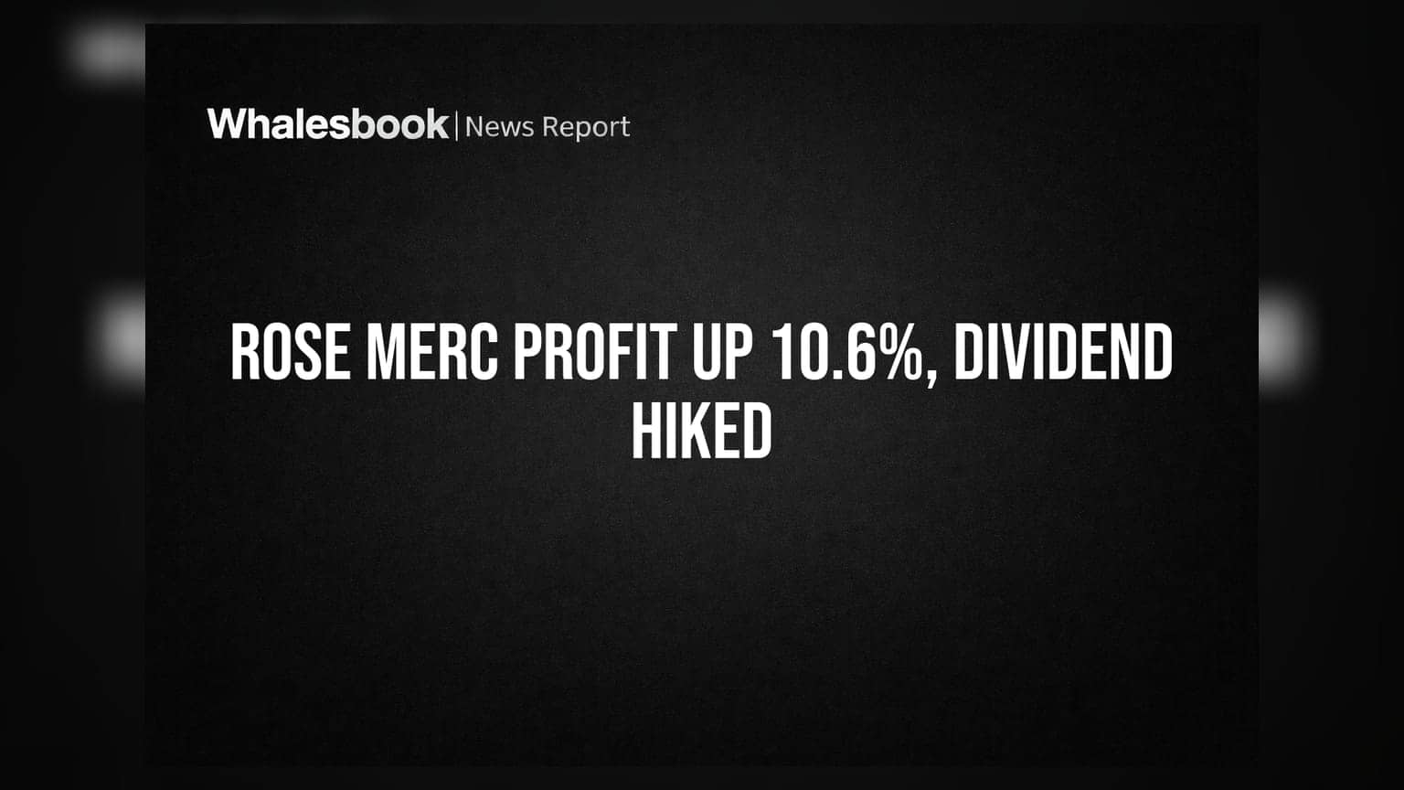 Rose Merc Ltd Reports 10.6% Profit Growth, Hikes Dividend, Enters Fintech
