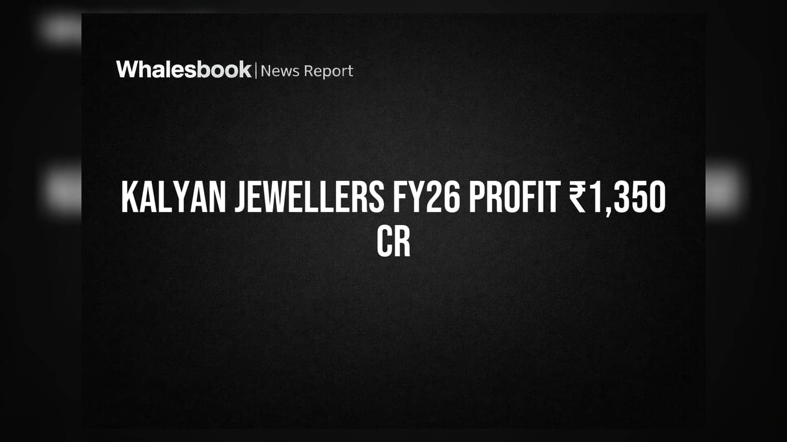 Kalyan Jewellers की शानदार छलांग! FY26 में ₹1,350 Cr मुनाफा, रेवेन्यू ₹35,743 Cr पार