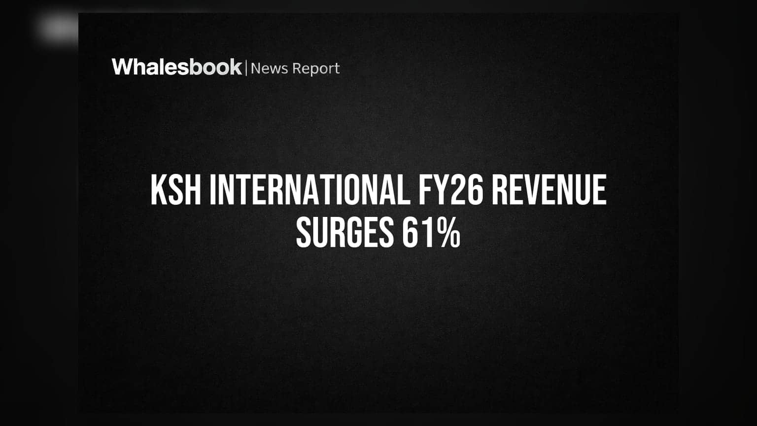 KSH International: FY26లో రికార్డు స్థాయికి ఆదాయం, లాభాలు - ఇన్వెస్టర్లకు శుభవార్త!