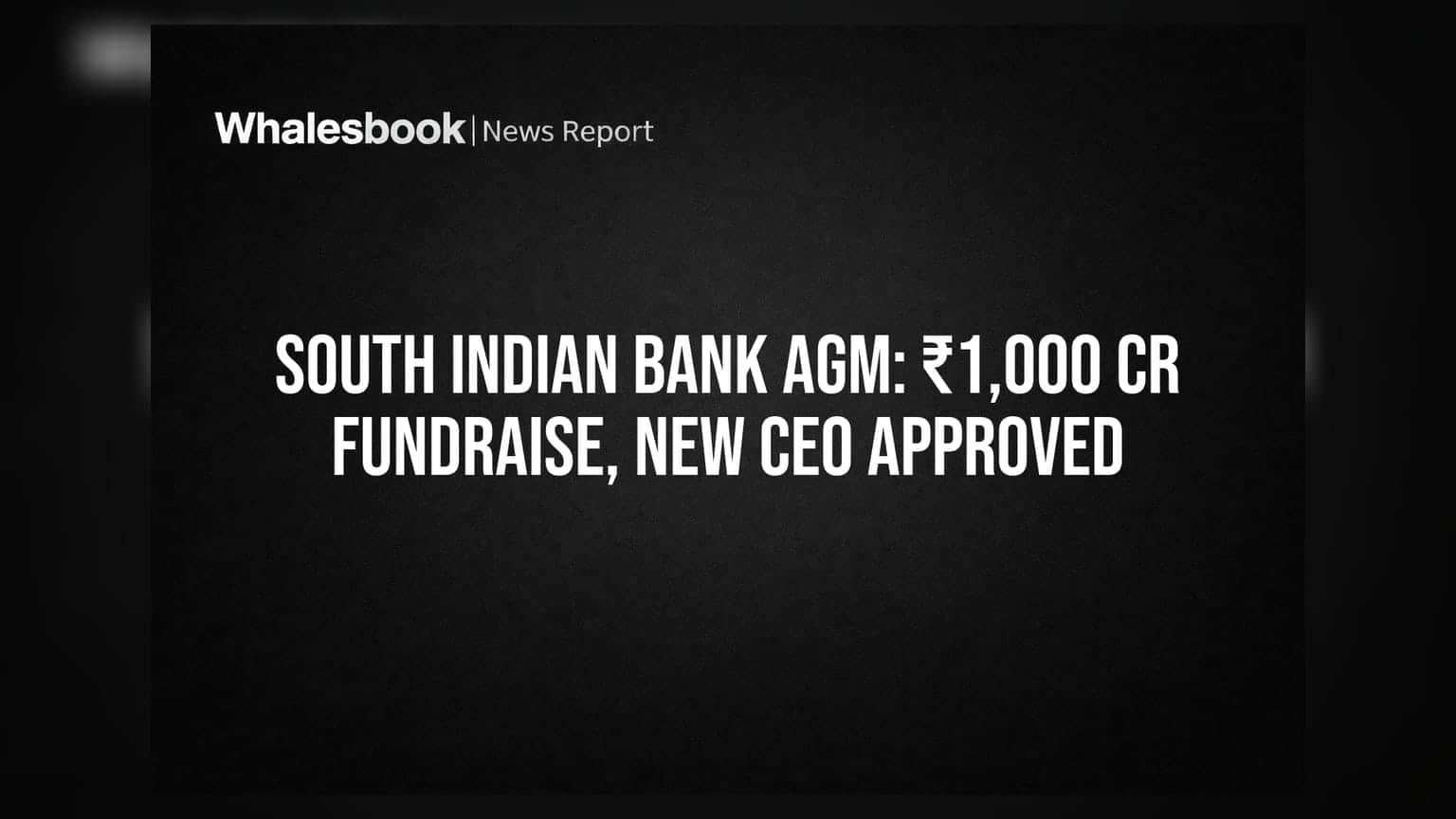South Indian Bank Shareholder Meeting: ₹1,000 करोड़ फंड जुटाने की मंजूरी, महेश मुरलीधर पाई बने नए MD & CEO
