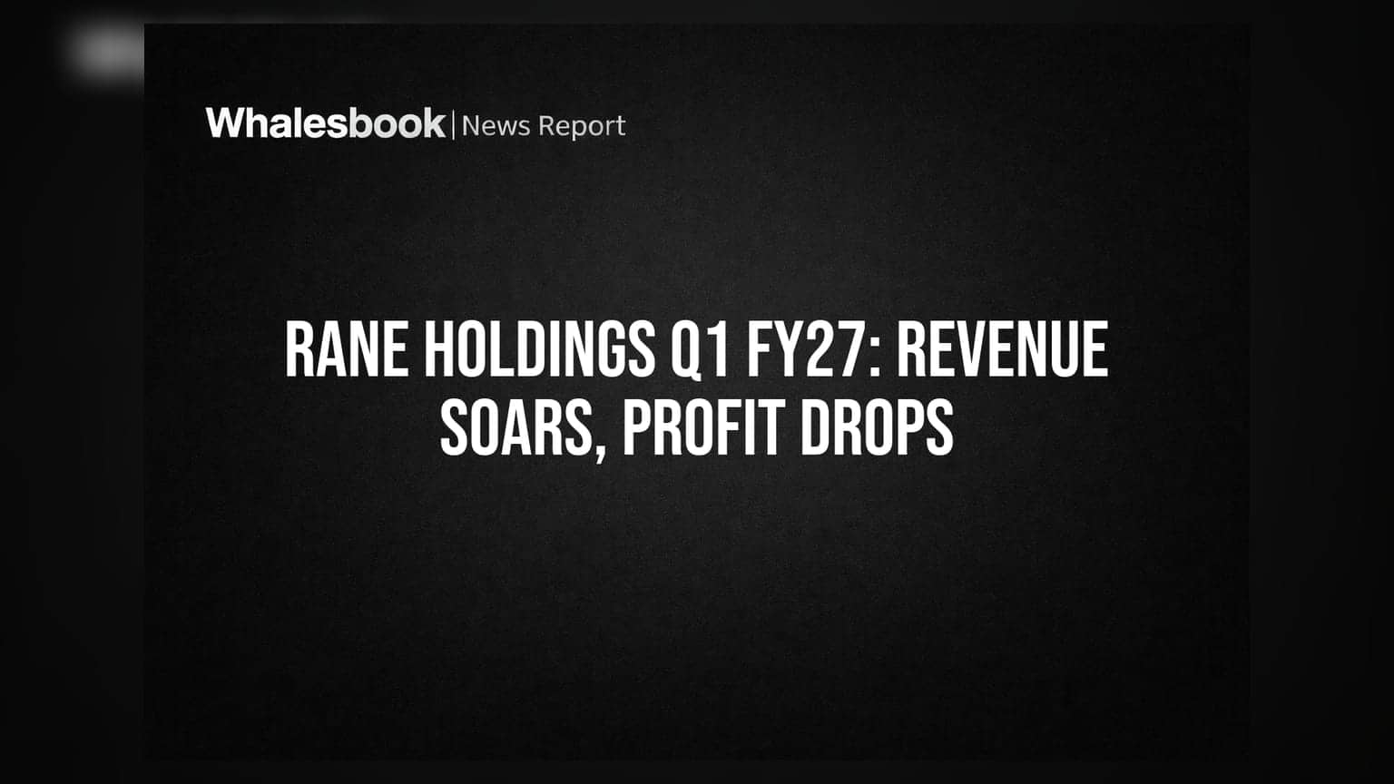 Rane Holdings Share: રેવન્યુમાં તેજી છતાં નફામાં ઘટાડો, જાણો શું છે કારણ