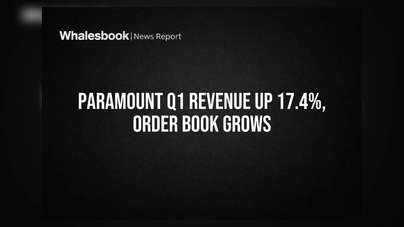 Paramount Communications Q1 FY27 Revenue Up 17.4% To Rs 529.4 Cr; Order Book Grows
