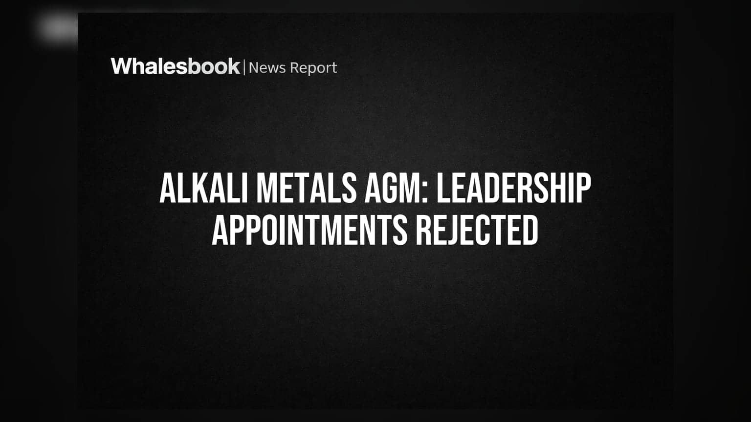 Alkali Metals Ltd AGM: Two Key Leadership Appointments Rejected by Shareholders