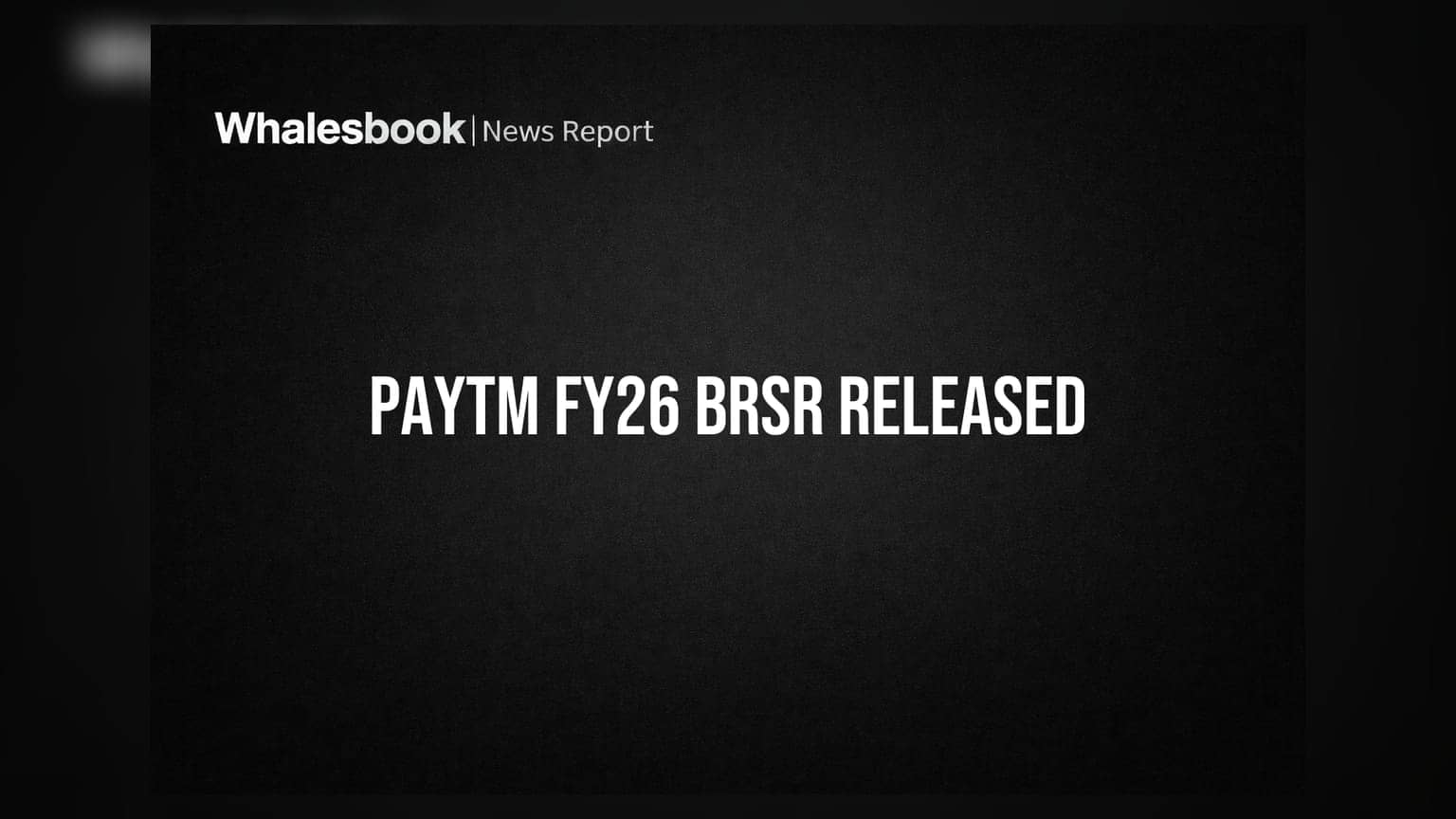 One 97 Communications (Paytm) Releases FY26 BRSR Report; Notes Scope Change