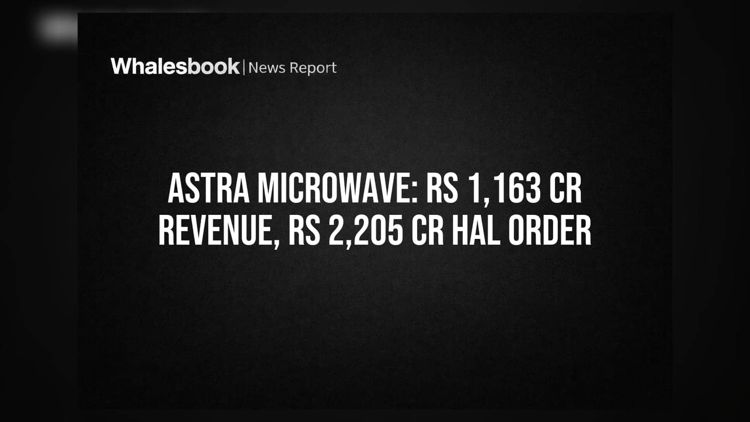 Astra Microwave Products: HAL પાસેથી ₹2,205 કરોડનો મોટો ઓર્ડર મળતા શેરમાં તેજી, FY26 માં આવક ₹1,163 કરોડ પાર