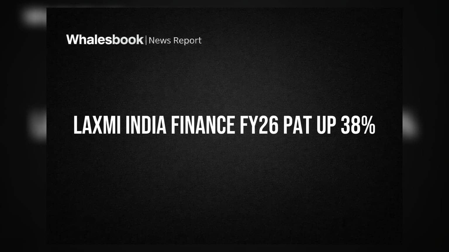 Laxmi India Finance Share: FY26 માં નફામાં 38% નો જબરદસ્ત ઉછાળો, AUM માં પણ વધારો