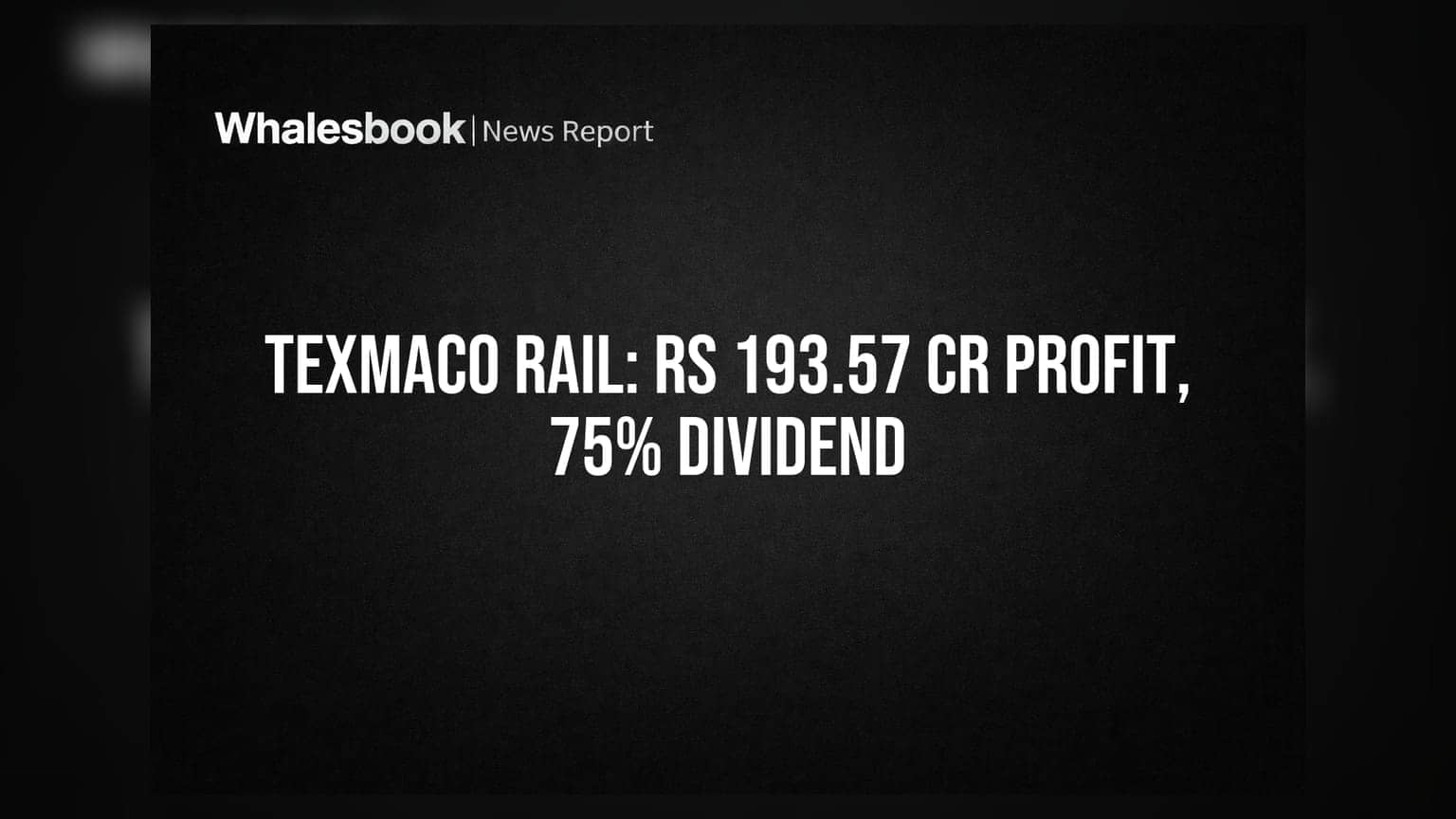 Texmaco Rail Share Price: રોકાણકારો માટે ખુશખબર! કંપનીનો પ્રોફિટ ₹193.57 Cr, 75% ડિવિડન્ડ અને ₹4500 Cr ઉધાર મર્યાદાનો પ્રસ્તાવ