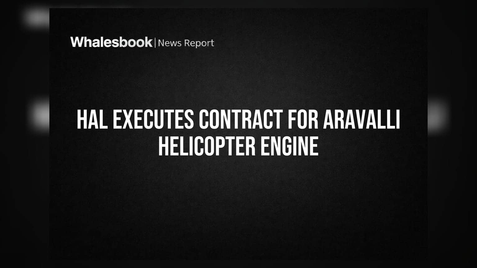 Hindustan Aeronautics Signs Contract With SAFHAL to Develop Aravalli Helicopter Engine