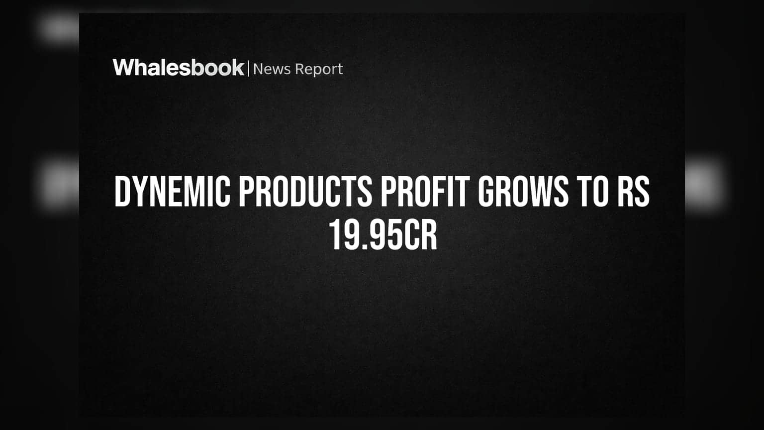 Dynemic Products: லாபத்தில் அதிரடி உயர்வு! முதலீட்டாளர்களுக்கு டிவிடெண்ட் அறிவிப்பு