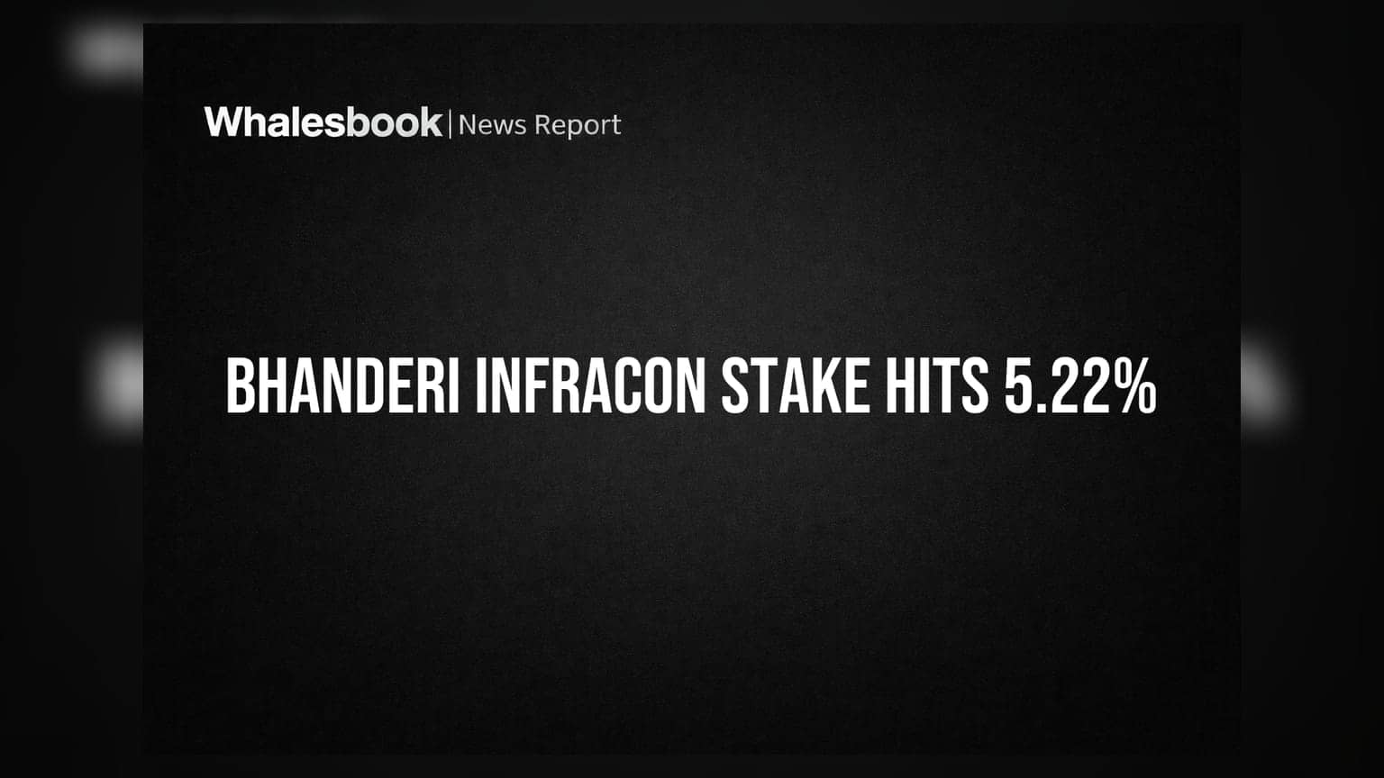 Bhanderi Infracon: Plenitude Enterprises Acquires Stake, Crosses 5% Threshold