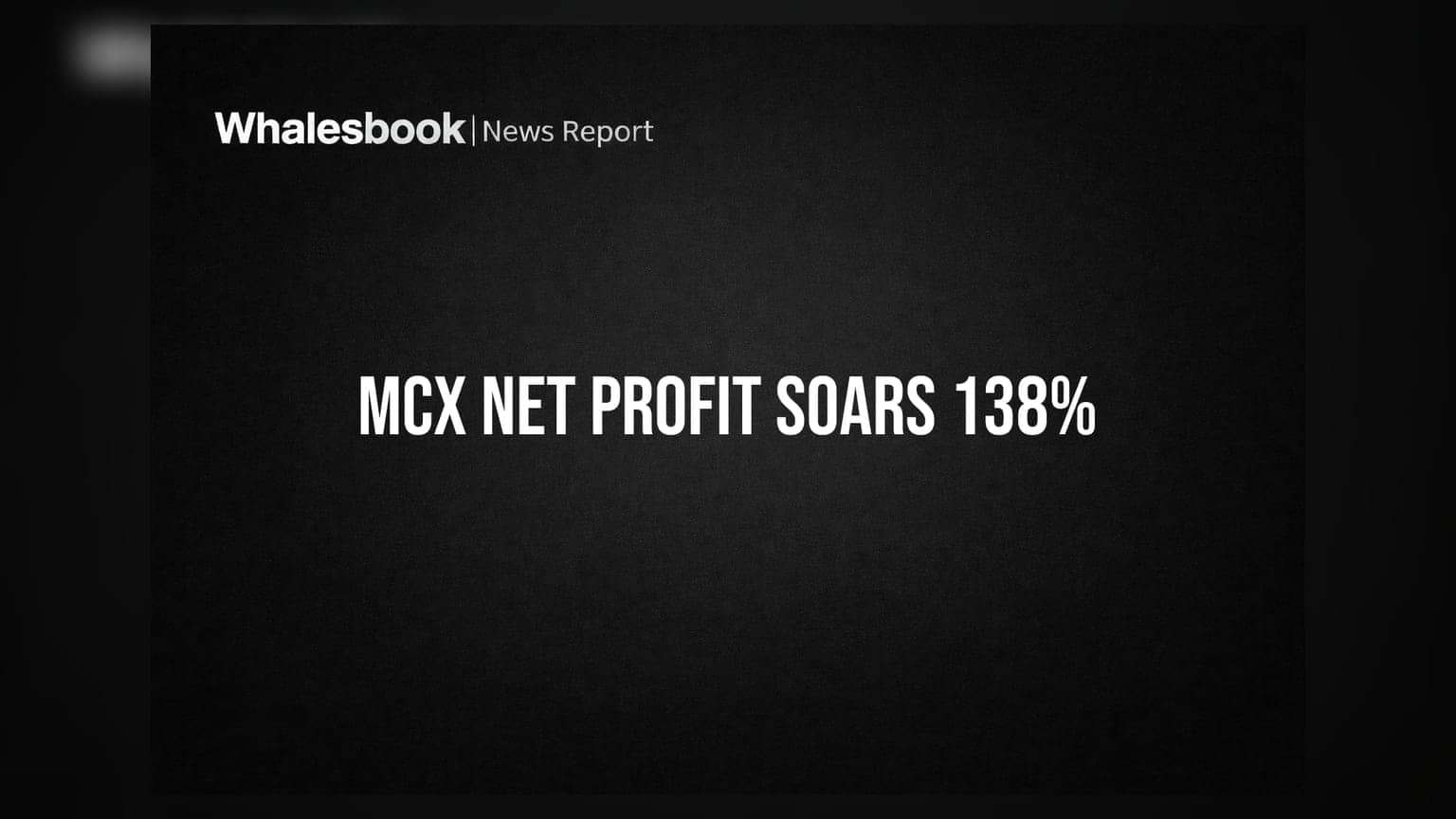 MCX का धमाकेदार प्रदर्शन! मुनाफे में **138%** का उछाल, निवेशकों के लिए बड़ा डिविडेंड