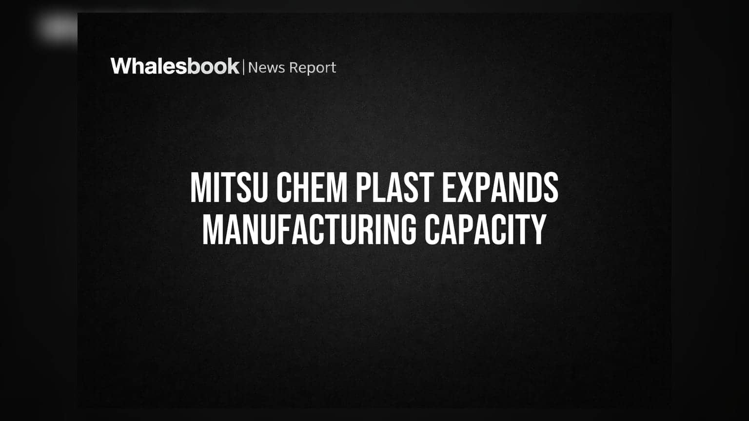 Mitsu Chem Plast ની આક્રમક રણનીતિ: કેપેસિટીમાં **600 MT** નો વધારો, કુલ વિસ્તરણ **6,700 MT** પર