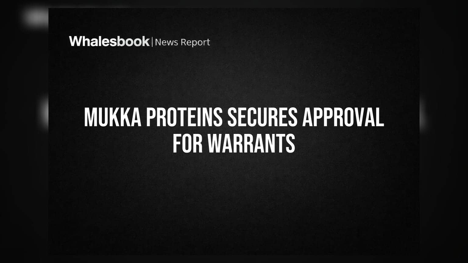Mukka Proteins Gets Exchange Approval for 2 Crore Convertible Warrants Issue