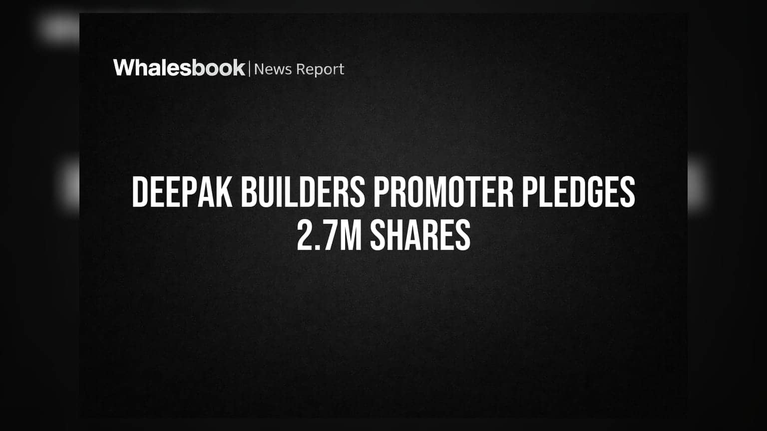Deepak Builders: प्रमोटर्सचा मोठा निर्णय! तब्बल २७ लाख शेअर्स गहाण ठेवले