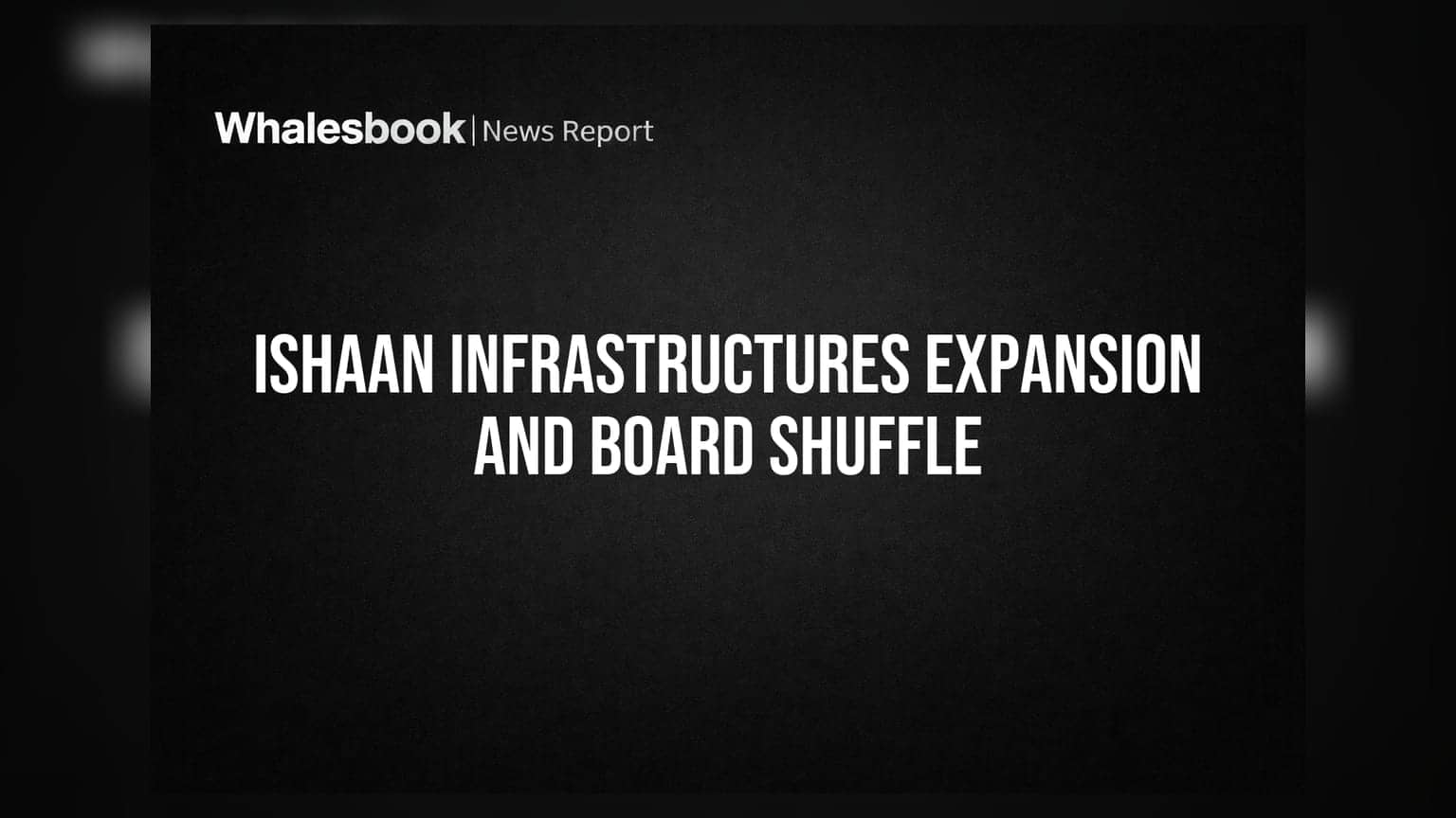 Ishaan Infrastructures चा मोठा निर्णय: इलेक्ट्रॉनिक्स क्षेत्रात एन्ट्री, ऑथोराईज्ड कॅपिटल **₹64 कोटींपर्यंत** वाढवले