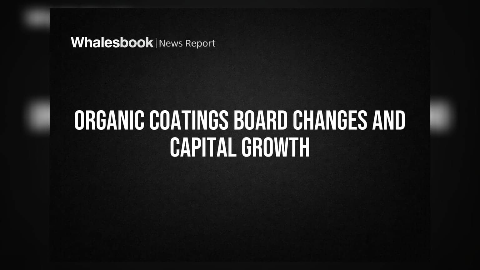 Organic Coatings Limited: बोर्ड में बड़ा फेरबदल और कैपिटल बढ़ाने की तैयारी, जानें क्या हैं नए अपडेट्स