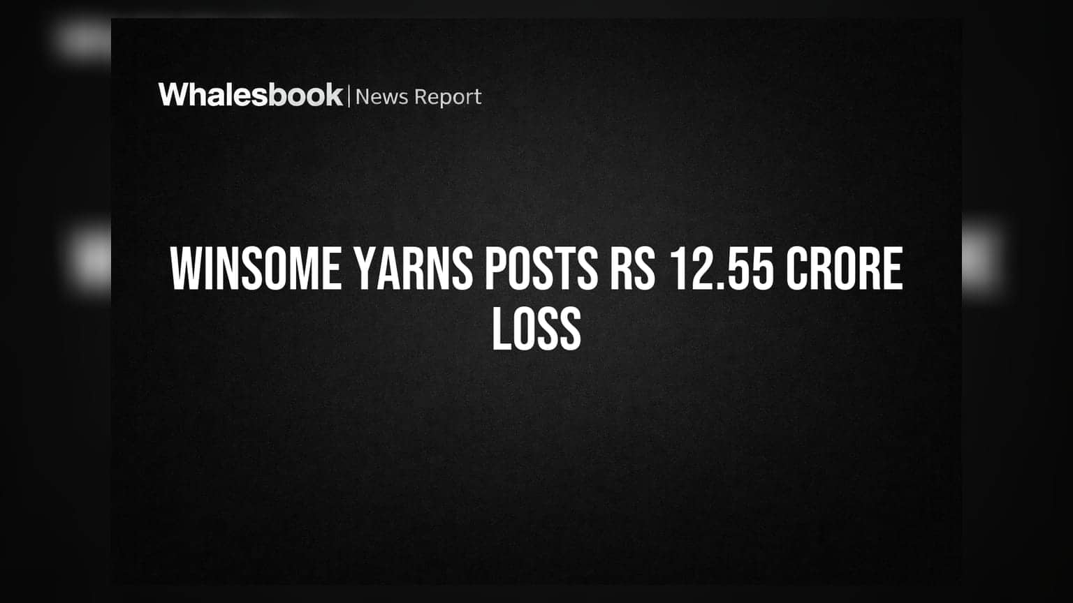 Winsome Yarns चे निकाल जाहीर: आर्थिक संकटात कंपनीला **₹12.55 कोटींचा** फटका, कर्ज वाढवण्याचा निर्णय
