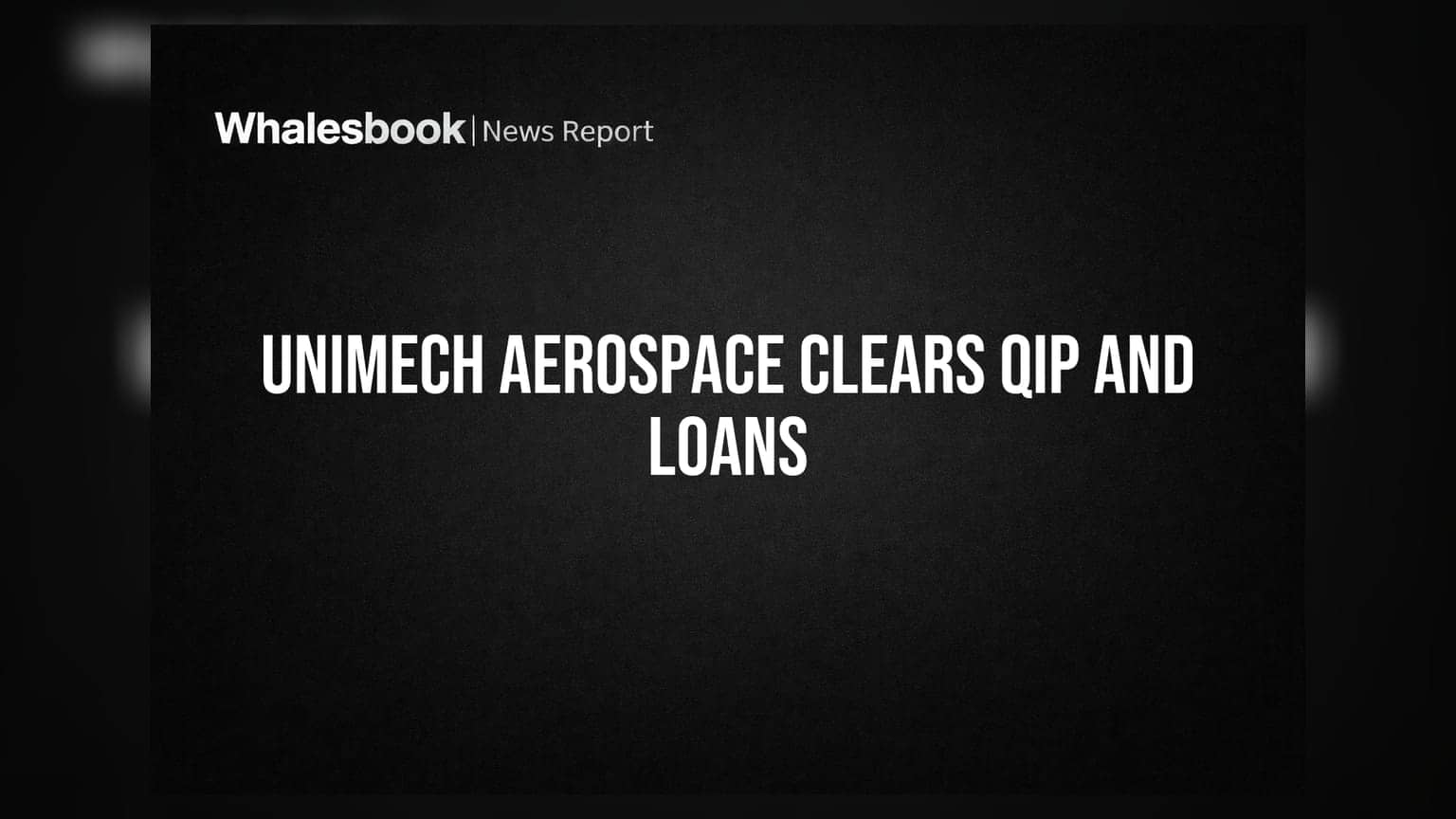 Unimech Aerospace Shareholder Approval: QIP ફંડરેઝિંગ અને નવા ફાઈનાન્શિયલ નિર્ણયો પર મંજૂરીની મહોર