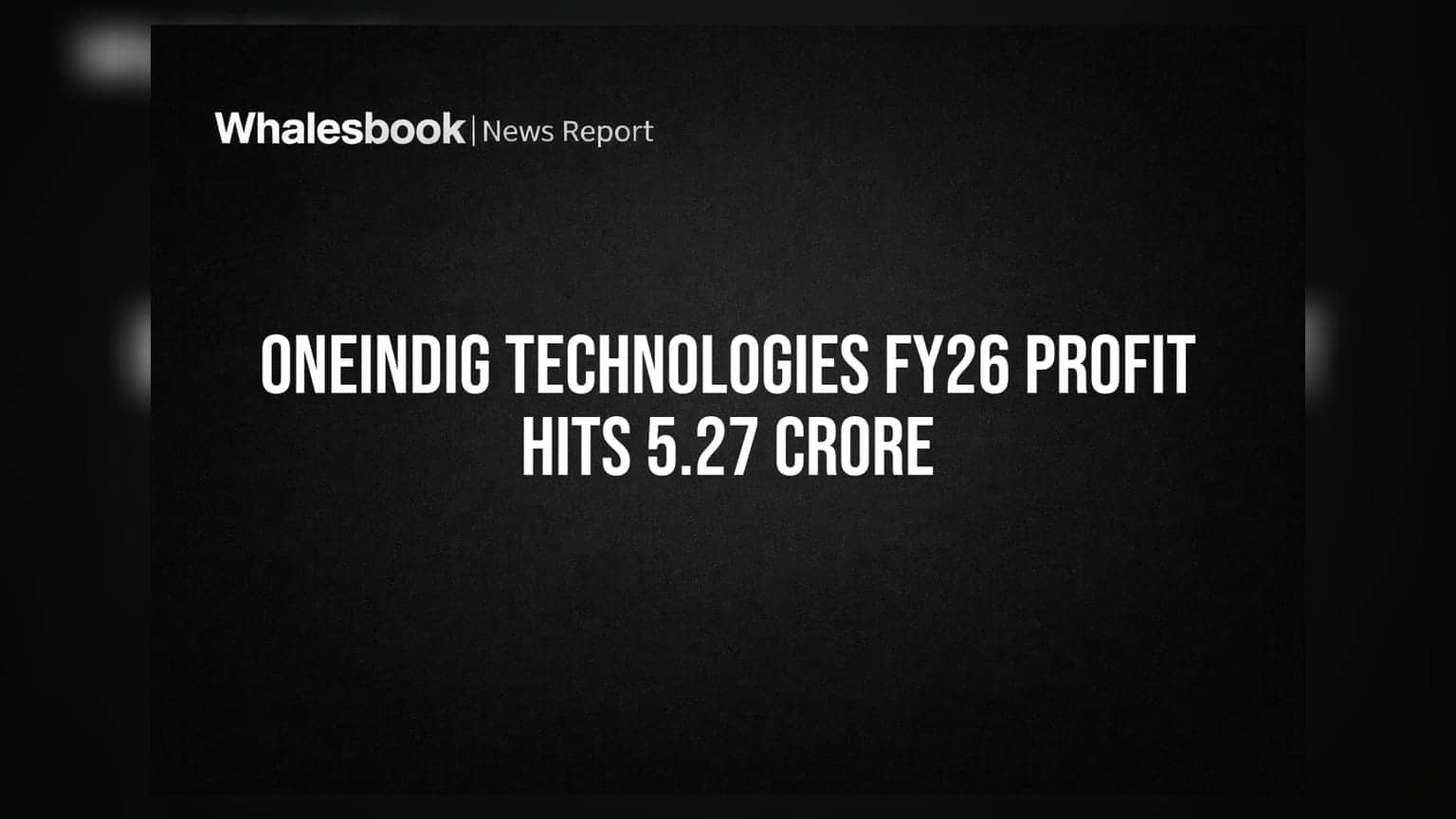 Oneindig Technologies: કંપનીનો નફો વધીને ₹5.27 કરોડ, IPO ના ફંડનો ઉપયોગ શરૂ