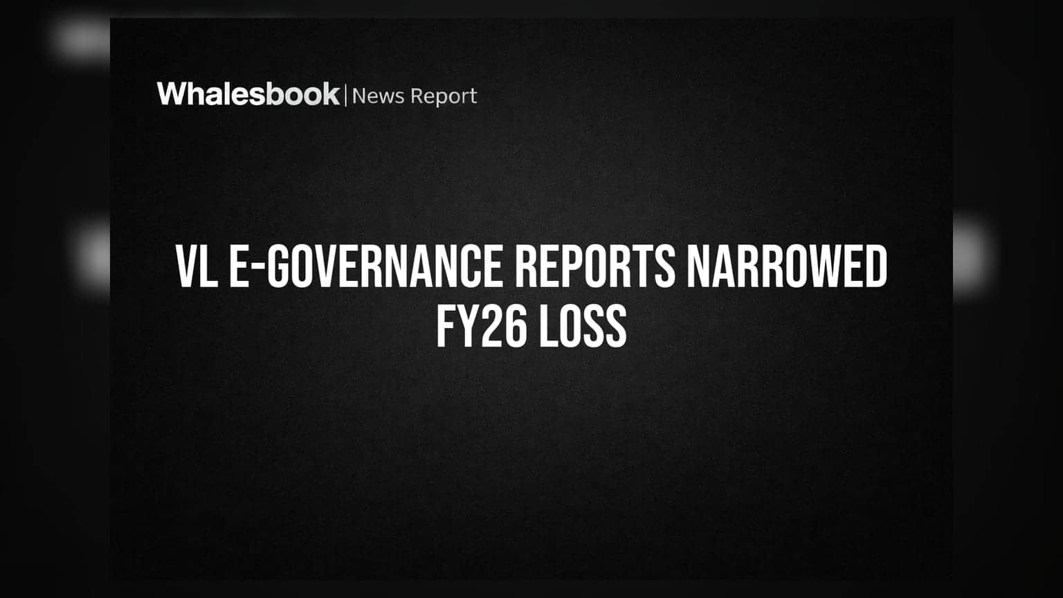 VL E-Governance அதிரடி மாற்றம்! நஷ்டம் குறைந்தது, டிஃபென்ஸ் துறைக்குள் என்ட்ரி