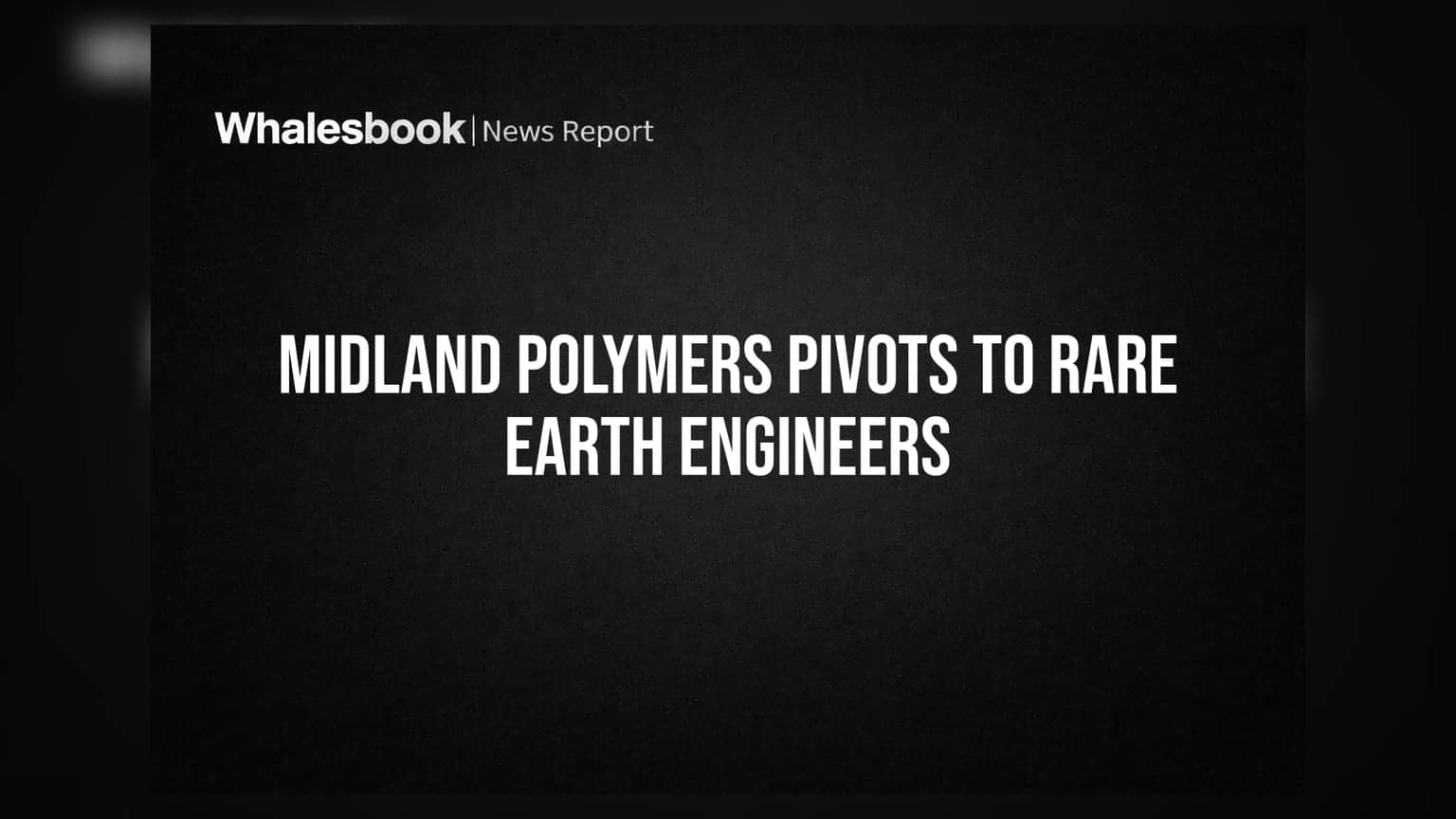 Midland Polymers: कंपनीचे नाव बदलणार! 'Rare Earth Engineers' म्हणून नवी इनिंग, शेअरहोल्डर्ससाठी मोठी अपडेट