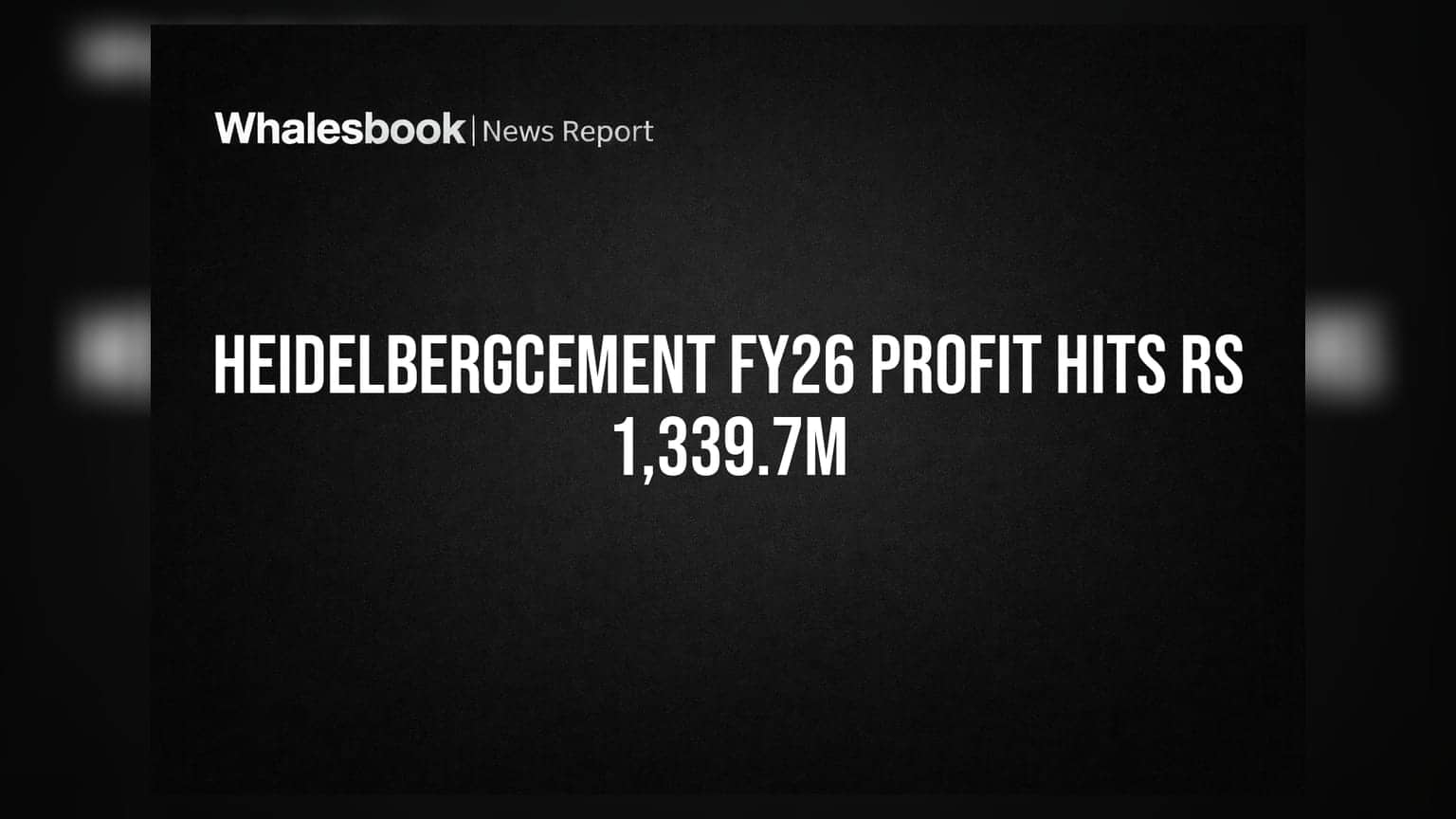 HeidelbergCement India FY26 PAT Jumps 25.5%, Becomes Debt-Free