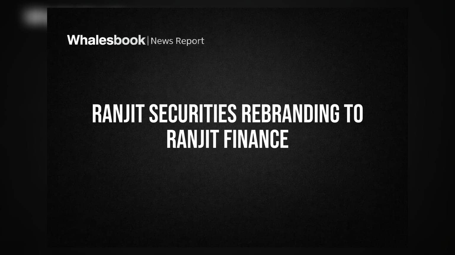 Ranjit Securities: कंपनी आता बदलणार नाव! ३२ व्या AGM मध्ये मोठा निर्णय