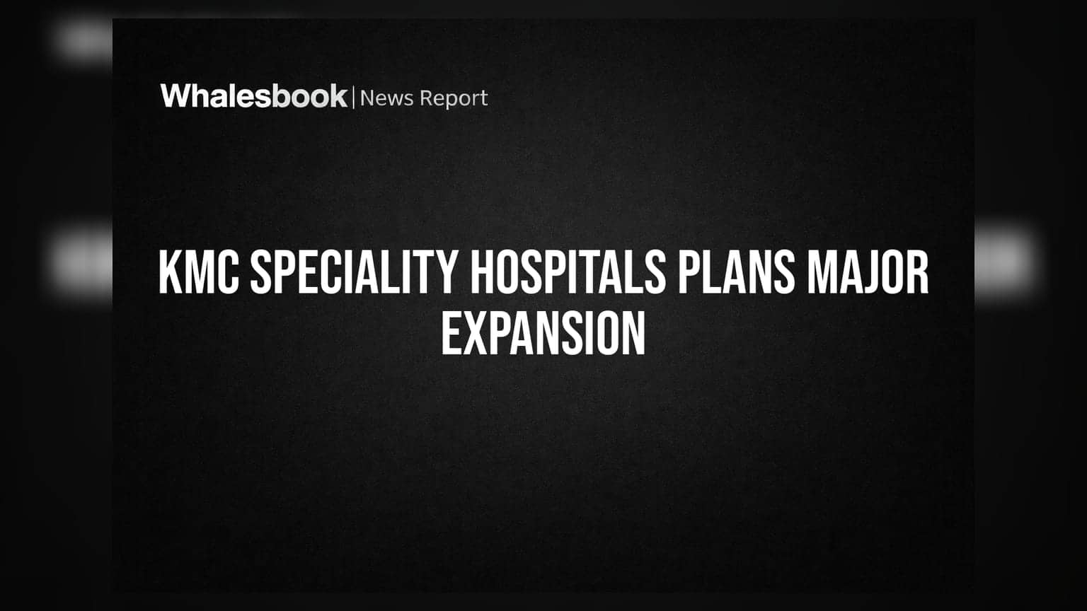 KMC Speciality Hospitals: கடனை உயர்த்தும் திட்டம்! முதலீட்டாளர்களுக்கு என்ன லாபம்?
